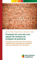 Produção de concreto com adição de resíduos de britagem de pedreiras