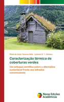 Caracterização térmica de coberturas verdes