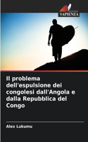 problema dell'espulsione dei congolesi dall'Angola e dalla Repubblica del Congo