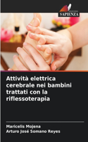 Attività elettrica cerebrale nei bambini trattati con la riflessoterapia