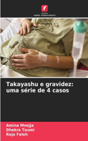 Takayashu e gravidez