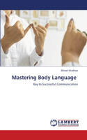 Mastering Body Language