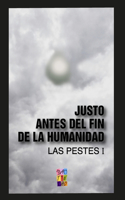 Justo antes del fin de la humanidad