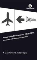 Kerala's Gulf Connection, 1998-2011: Economic and Social Impact of Migration