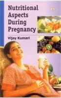 Nutritional Aspects During Pregnancy