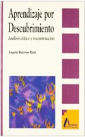 Aprendizaje por descubrimiento : analisis critico y reconstruccion teorica