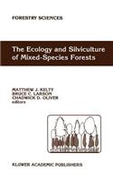 Ecology and Silviculture of Mixed-Species Forests