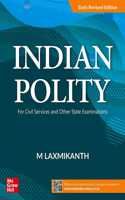 Indian Polity For Civil Services and Other State Examinations| 6th Revised Edition