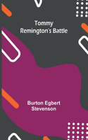 Tommy Remington's Battle