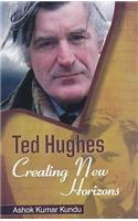 Ted Hughes Creating New Horizons