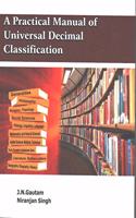 A PRACTICAL MANUAL OF UNIVERSAL DECIMAL CLASSIFICATION