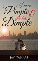 I Have Pimple & She Has Dimple