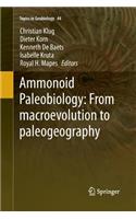 Ammonoid Paleobiology: From Macroevolution to Paleogeography