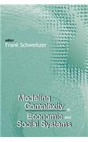 Modeling Complexity in Economic and Social Systems