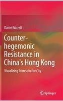 Counter-Hegemonic Resistance in China's Hong Kong