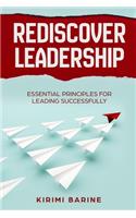 Rediscover Leadership