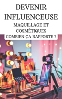 Devenir influenceuse maquillage et cosmétiques