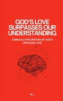 The Love of God That Surpasses Understanding