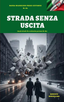 STRADA SENZA USCITA (Italian B1-B2): (J&#281;zyk wloski dla studentów poziomu B1-B2)