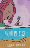 Pingo de Esperança: Uma jornada emocional de uma menina: da tristeza à esperança em meio a uma tragédia.