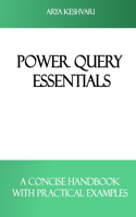 Power Query Essentials: A Concise Handbook with Practical Examples