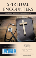 Spiritual Encounters: Testimonies from Healthcare Professionals