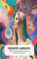 Enchanted Landscapes