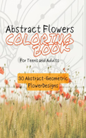 Abstract Flowers Coloring Book for Teens & Adults