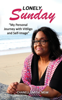 Lonely Sunday: My Personal Journey with Vitiligo and Self-Image