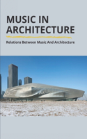 Music In Architecture