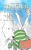 Coloring books for adults relaxation TRANQUIL