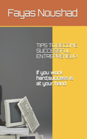 Tips to Become Successful Entrepreneur: If you work hard success is at your hand