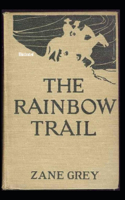 The Rainbow Trail Illustrated