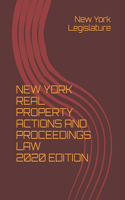 New York Real Property Actions and Proceedings Law 2020 Edition
