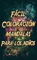 Coloración fácil de los mandalas para los niños: Libro de colorear para niños con un mandala fácil, buena idea de regalo.