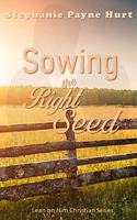 Sowing the Right Seed