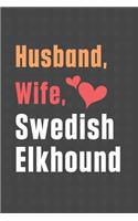 Husband, Wife, Swedish Elkhound: For Swedish Elkhound Dog Fans