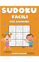 Sudoku Facili per Bambini: 200 Sudoku per Bambini Facili da Risolvere per Allenare la Memoria, il Pensiero Critico e la Logica