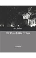 The Childerbridge Mystery