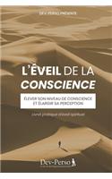 L'Éveil de la conscience (Livret pratique d'Eveil spirituel)