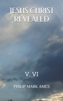 Jesus Christ Revealed