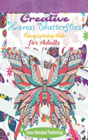 Creative Haven Butterflies Fancy Coloring Book for Adults: Spiritual Butterfly Coloring Adults - 35 Unique Pages to Color Butterflies Mandalas Floral - Funny and Stress Relieving Coloring Book for Adults and