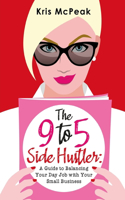 The 9-to-5 Side Hustler