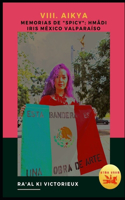 VIII. Aikya. Memorias de Spicy; Hmädi Iris México Valparaíso
