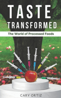 Taste Transformed