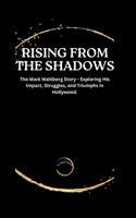 Rising from the Shadows