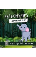 Arikompan's Adventure : A Naughty Elephant's Story