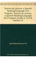 Tesoros de Lectura, a Spanish Reading/Language Arts Program, Grade K, Unit 8, Teacher's Edition