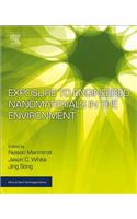 Exposure to Engineered Nanomaterials in the Environment: (Micro & Nano Technologies)
