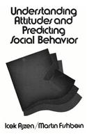 Understanding Attitudes and Predicting Social Behavior
